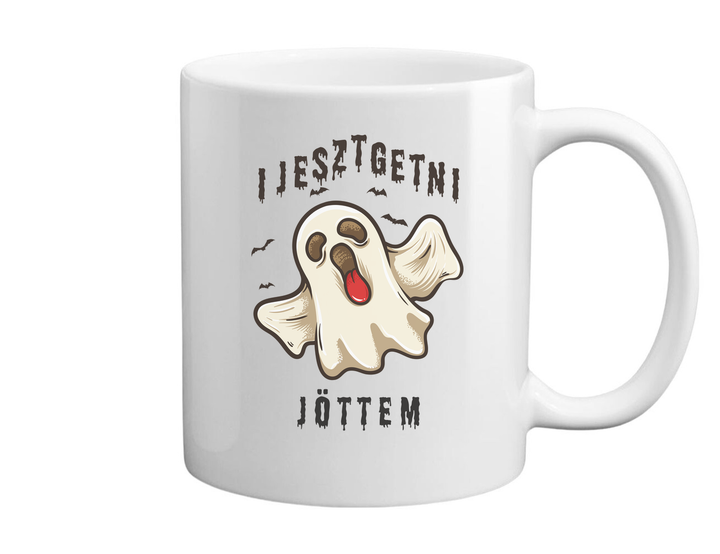 Ijesztgetni jöttem - Bögre fehér